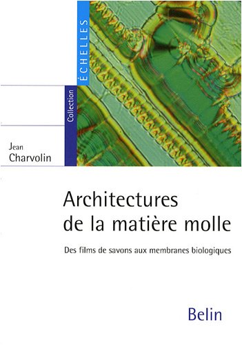 Architectures de la matière molle