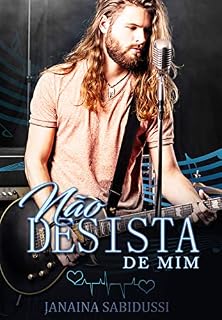 Livro Não Desista de Mim!