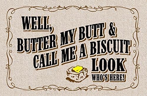 Xlingers Custom Design WELL, Butter My Butt &amp; Call Me A Biscuit Look Machine Washable Non Slip Indoor/Outdoor Door Mats Cover(23.616.7)