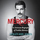 Mercury: An Intimate Biography of Freddie Mercury by 