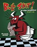 BullShit: An Adult Coloring Book by Elliot F Neal, Alex Portal