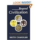 Beyond Civilization: The world's four great streams of civilization: their achievements, their differences and their future