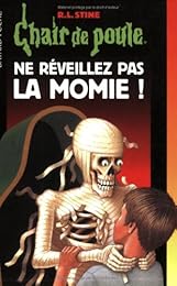 Ne réveillez pas la momie !