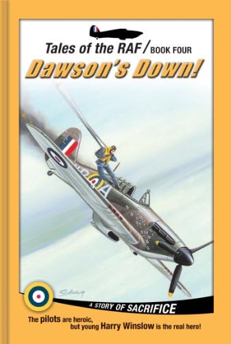 Tales of the RAF: Dawson's Down! (Library Bound)