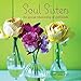 Soul Sisters: The special relationship of girlfriends by 