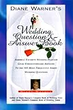 Diane Warner's Wedding Question and Answer Book: America's Favorite Wedding Planner Gives Straightfo by 