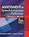 Assessment in Speech-Language Pathology: A Resource Manual