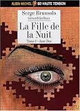 La fille de la nuit, Tome 1 (French Edition) by 