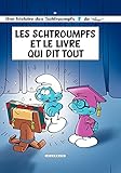 Les Schtroumpfs - tome 26 - Les Schtroumpfs et le Livre qui dit tout (French Edition) by 