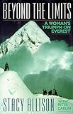 Beyond the Limits: A Woman's Triumph on Everest by