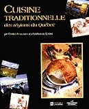 Cuisine Traditionnelle des Regions du Quebec by 