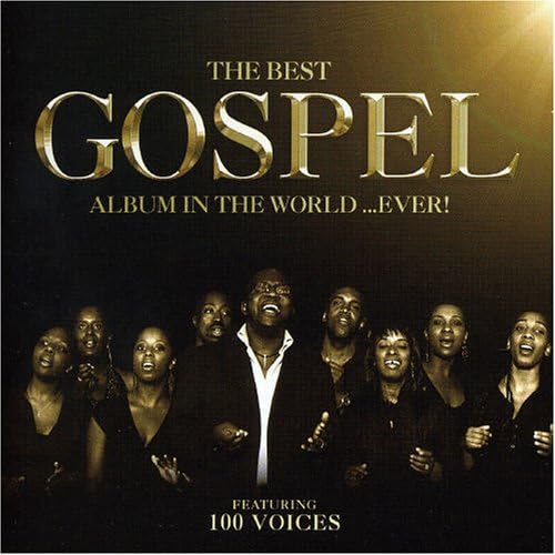 The Best Gospel Album In The World... Ever! Amazon.co.uk Music