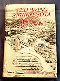 Hardcover Red Wing, Minnesota. Saga of a river town. Book