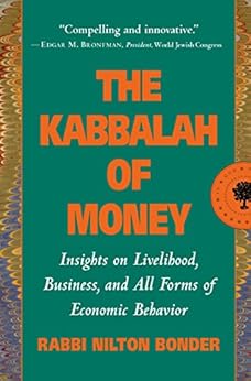 The Kabbalah Of Money Jewish Insights On Giving Owning
