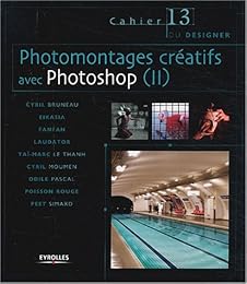 Photomontages créatifs avec Photoshop