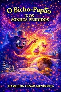 Livro O Bicho-Papão e os Sonhos Perdidos
