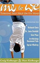 Me to We: Turning Self-Help on Its Head