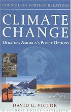 Climate Change: Debating America's Policy Options