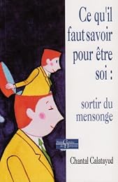 Ce qu'il faut savoir pour être soi