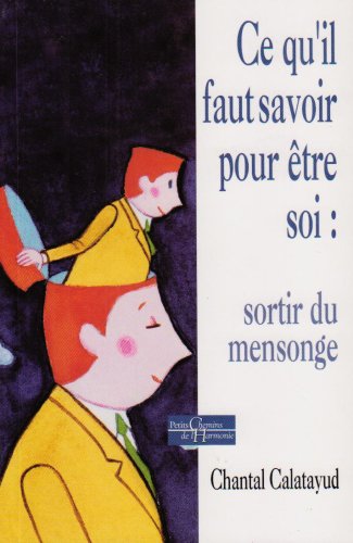 Ce qu'il faut savoir pour être soi