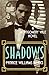 MONTGOMERY VALE: Shadows by PATRICE WILLIAMS MARKS, Brian Schell