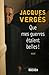 Que mes guerres étaient belles ! by