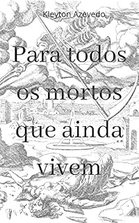 Livro Para todos os mortos que ainda vivem