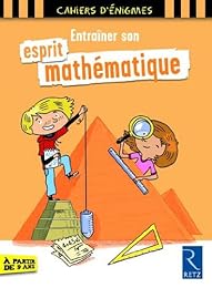 Entraîner son esprit mathématique