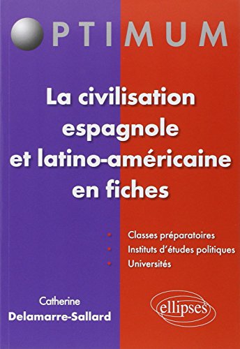 La  civilisation espagnole et latino-américaine en fiches