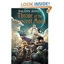 Throne of the Crescent Moon (Crescent Moon Kingdoms Book 1)