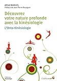 DÃ©couvrez votre nature profonde avec la kinÃ©siologie (French Edition) by 