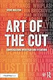 Art of the Cut by Steve Hullfish