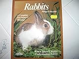 Rabbits: Everything about purchase, care, nutrition, and diseases by