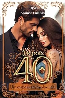 Livro Depois dos 40: Um mafioso em minha vida!