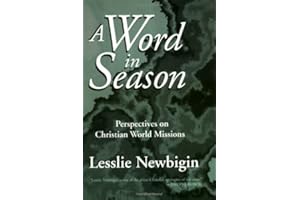 A Word in Season: Perspectives on Christian World Missions