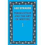 Persecution and the Art of Writing