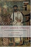 Egypt, Greece and Rome: Civilizations of the Ancient Mediterranean