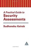 A Practical Guide to Security Assessments