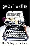 Ghost Writer, Wilson, Staci Layn, 1592798624