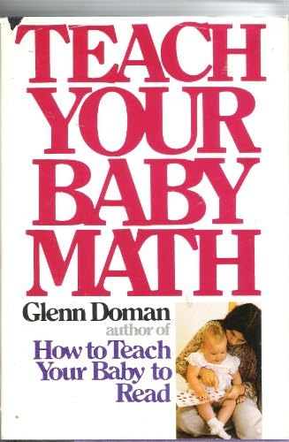 How to Teach Your Baby Math: Doman, G: 9781591170020: Amazon.com