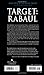 Target: Rabaul: The Allied Siege of Japan's Most Infamous Stronghold, March 1943 - August 1945
