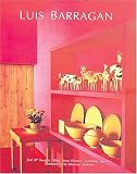 The Life and Work of Luis Barragán by