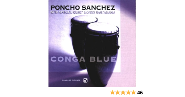Conga Blue: Poncho Sanchez: Amazon.es: CDs y vinilos}