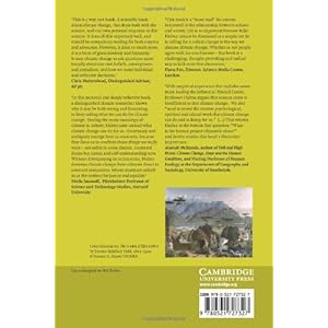 Why We Disagree about Climate Change: Understanding Controversy, Inaction and Opportunity
