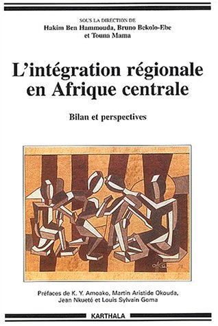 L' intégration régionale en Afrique centrale