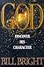 God: Discover His Character by 