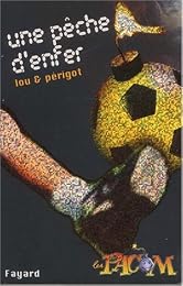 Une  pêche d'enfer