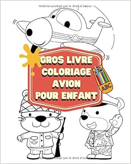 Amazon In Buy Gros Livre Coloriage Avion Pour Enfant Faites Le Voyager Grace A Ses Coloriages Avion Pour Enfant De 4 A 8 Ans Book Online At Low Prices In India Gros