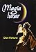 magia lunar/ The Magic Of The Moon