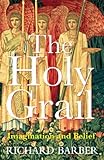 The Holy Grail: Imagination and Belief by 